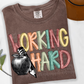 Working Hard(dropdown)-DTF