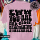 you are mad messy(pocket) -DTF&UV