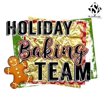 Holiday Baking Team- Sublimation