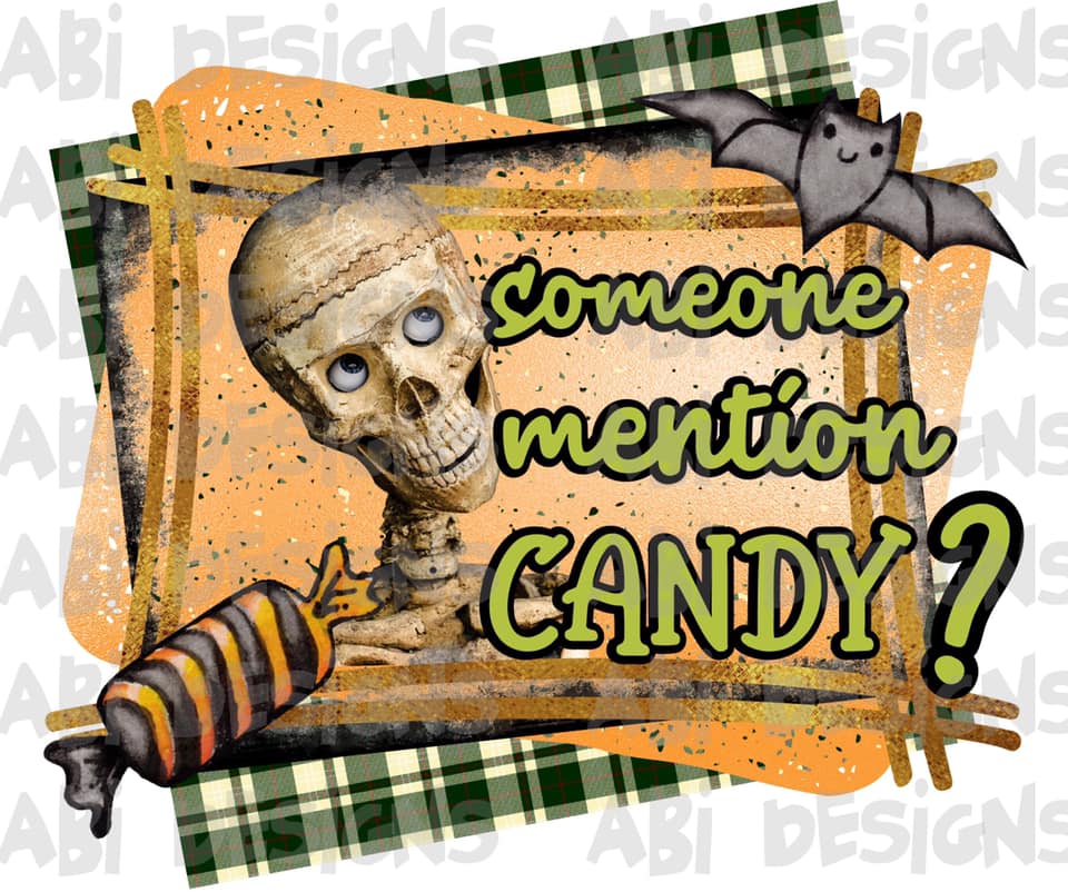 Someone Mention Candy?- Sublimation