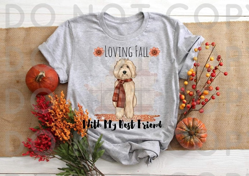 Loving Fall With My Best Friend- Sublimation
