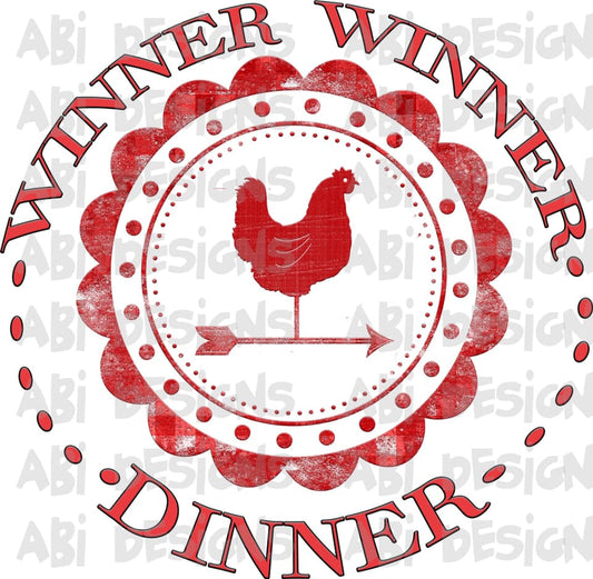 Winner Winner Chicken Dinner- Sublimation