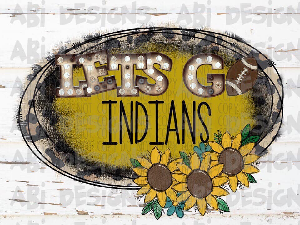 Let's Go Indians- Sublimation