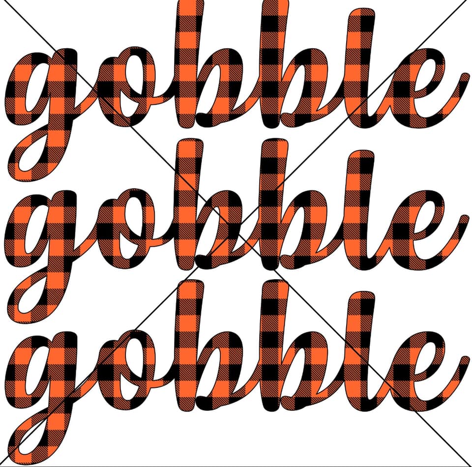 Gobble Gobble Gobble- Sublimation