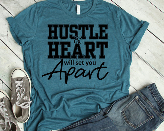 Hustle & heart will set you apart-DTF