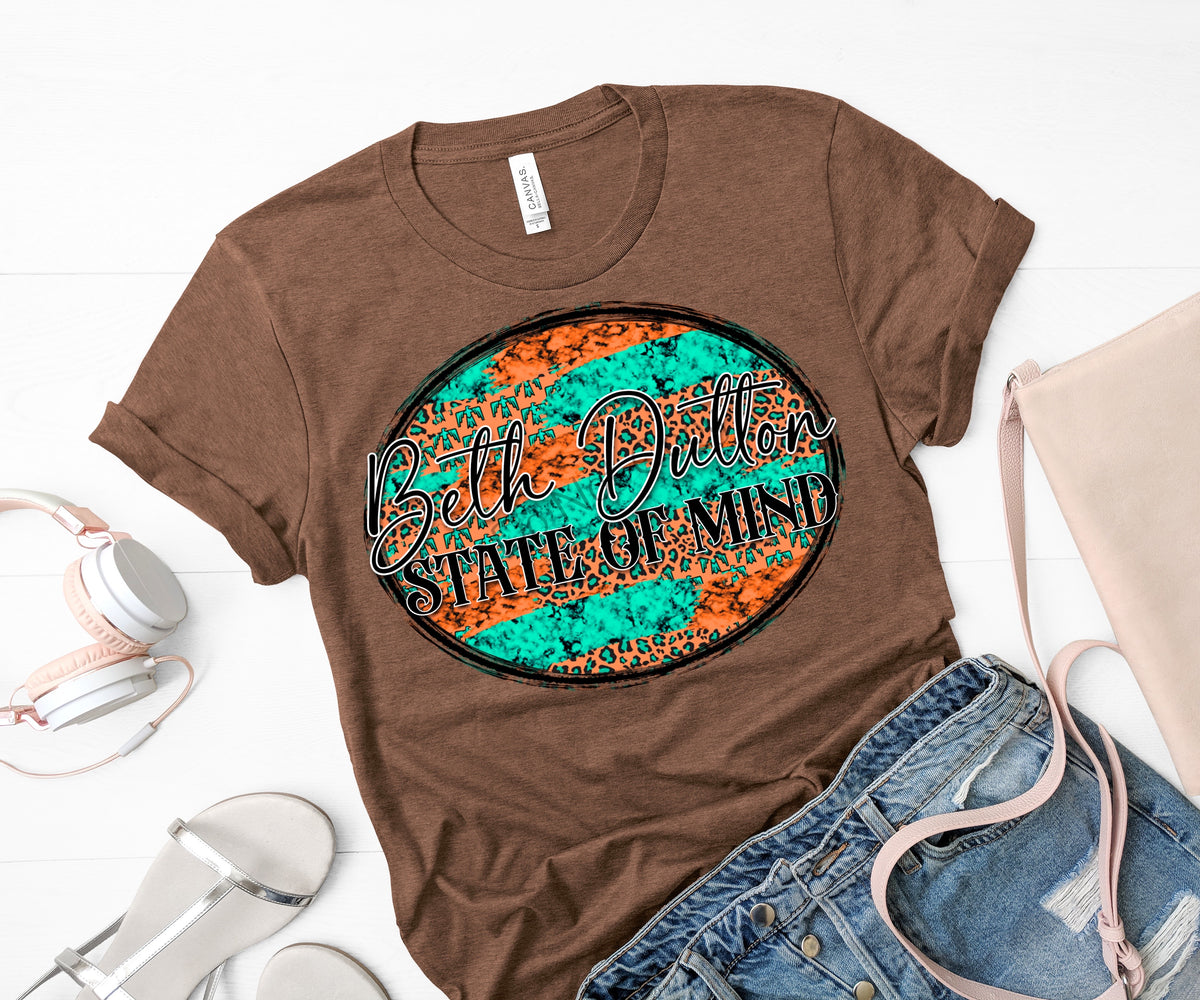 Beth Dutton state of mind turquoise -DTF