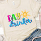 Day drinker- DTF