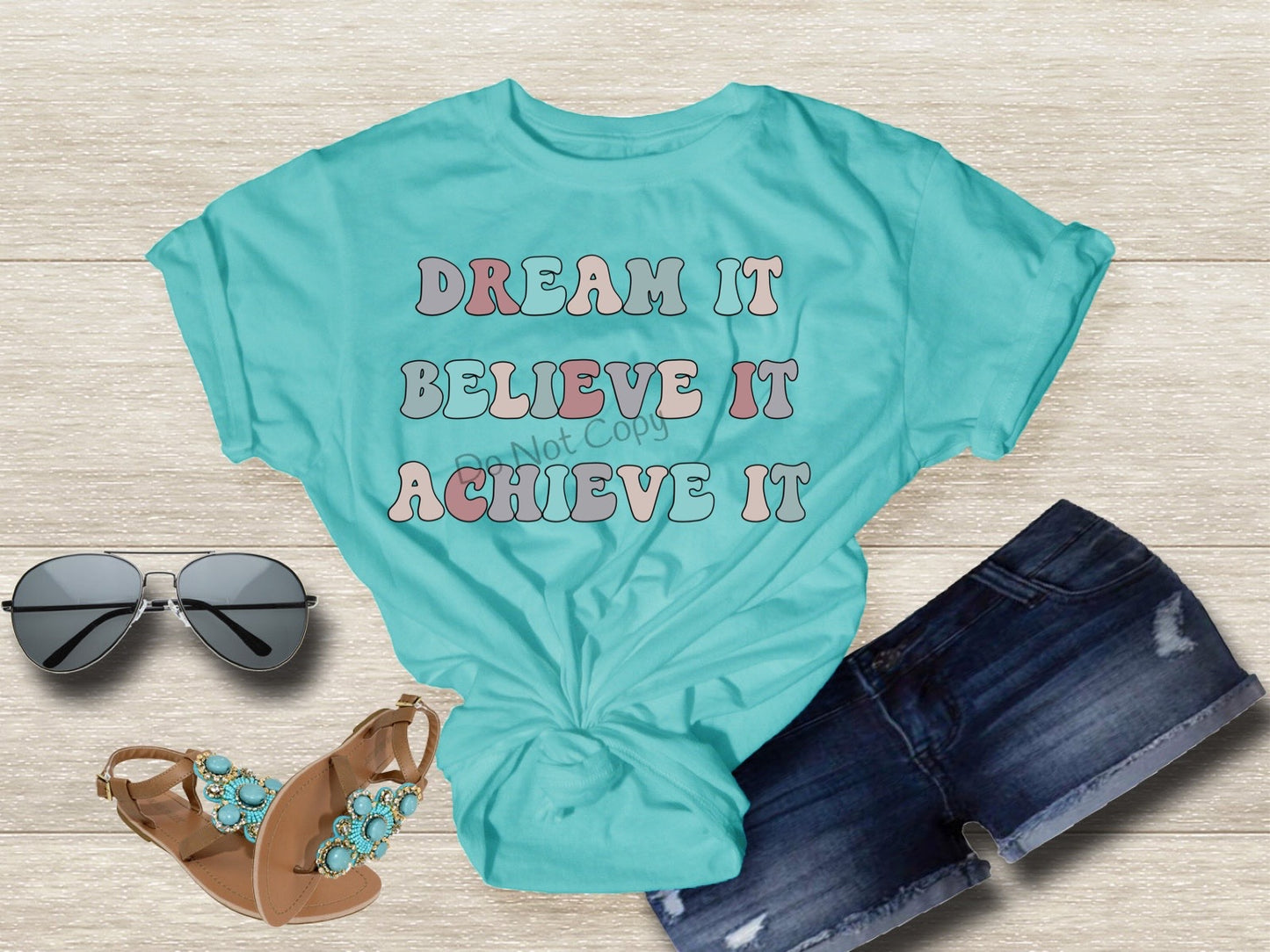 Dream it believe it-DTF