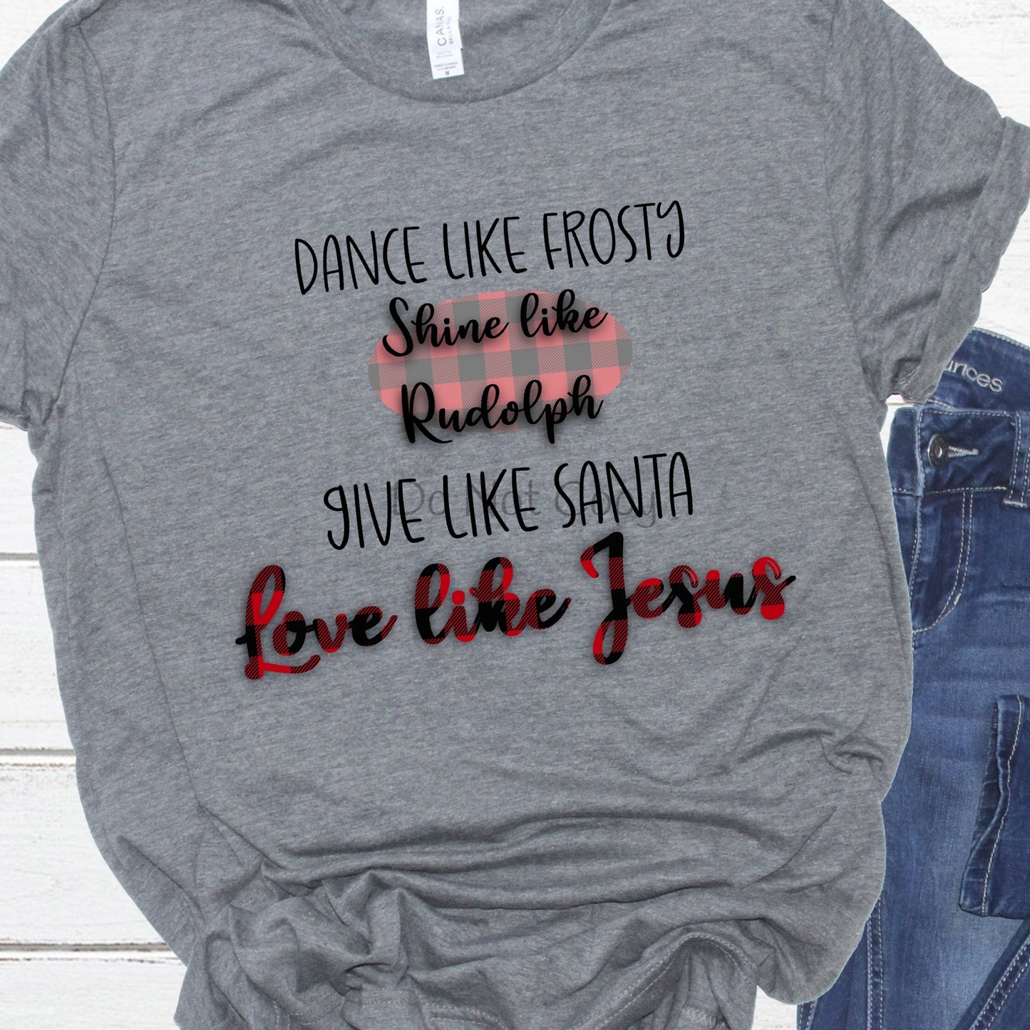 Dance like frosty Love like Jesus-DTF