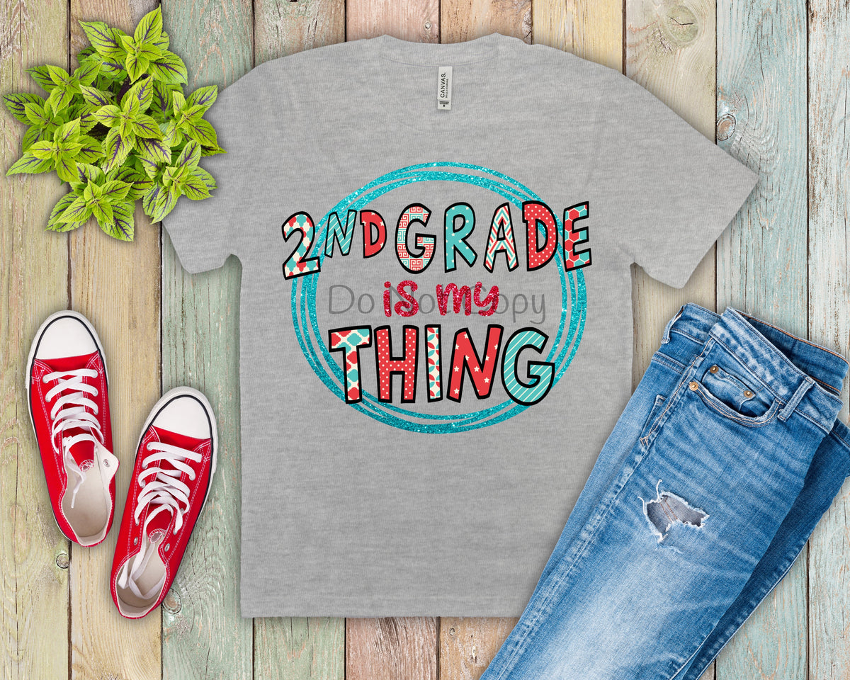 2nd grade is my thing -DTF