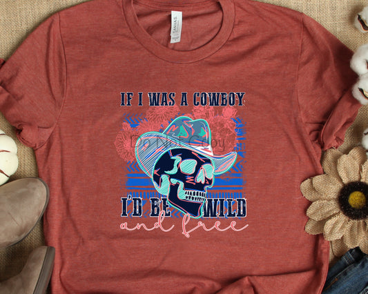 If I was a cowboy I’d be wild-DTF