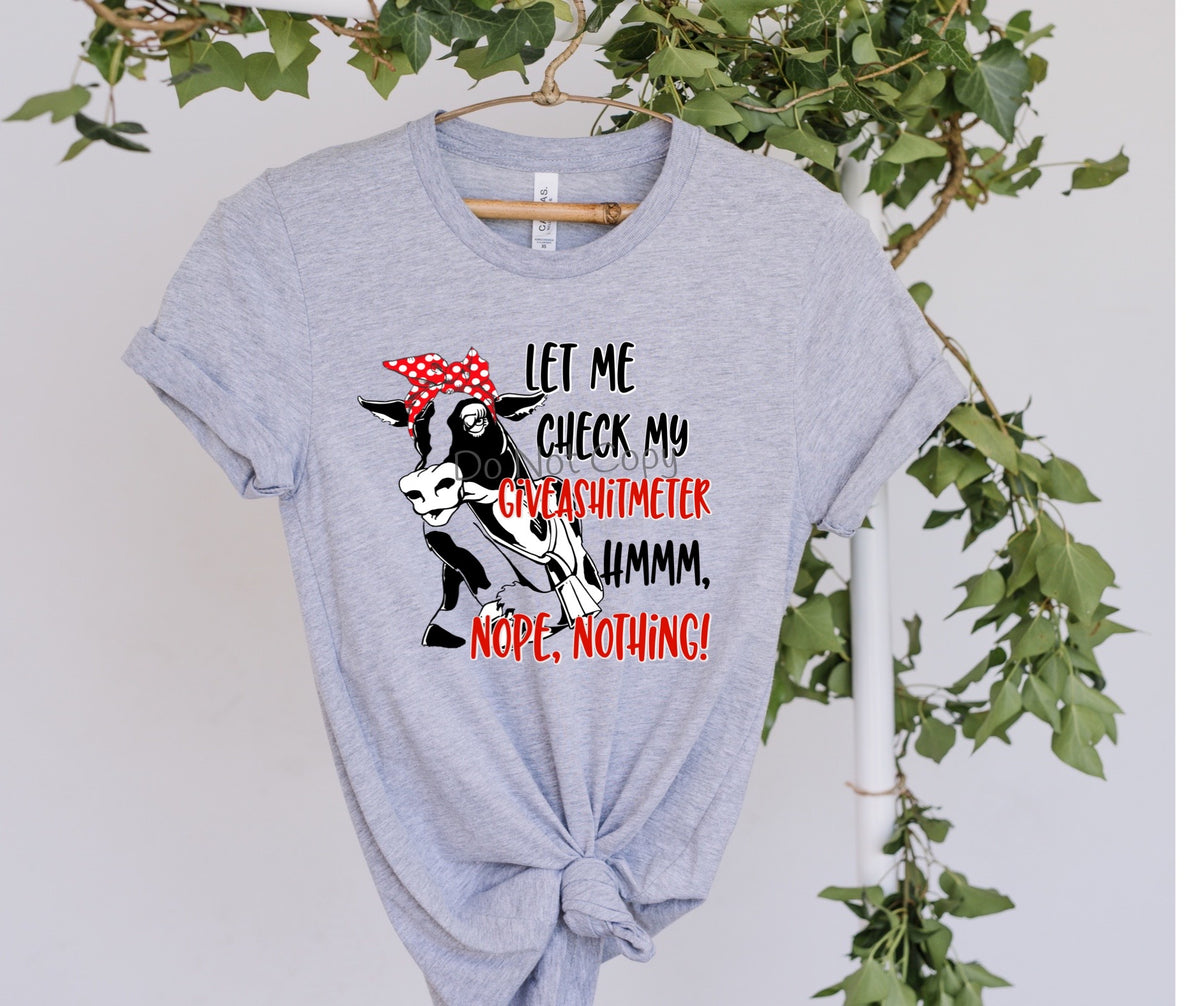 Let me check my giveashit meter nope nothing- red & blk-DTF