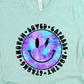 Strong enough loved capable worthy tie dye smiley   -DTF