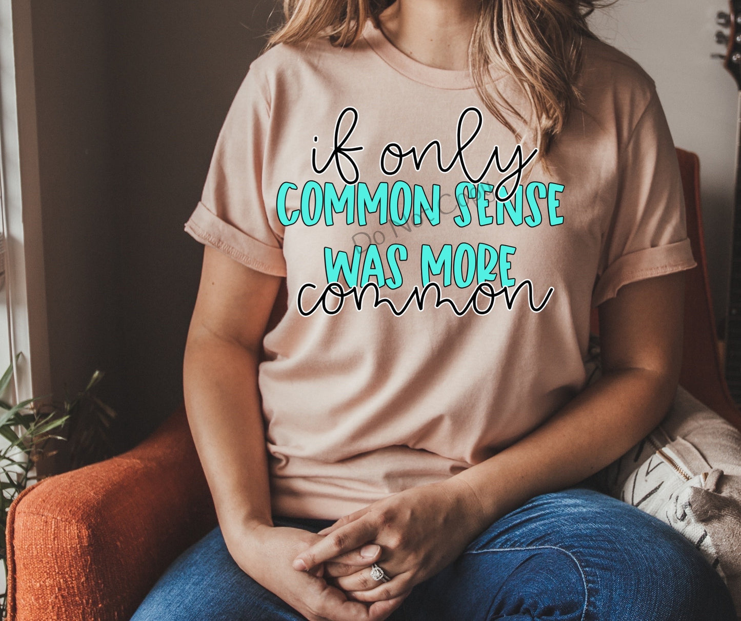 If only common sense was more common-DTF