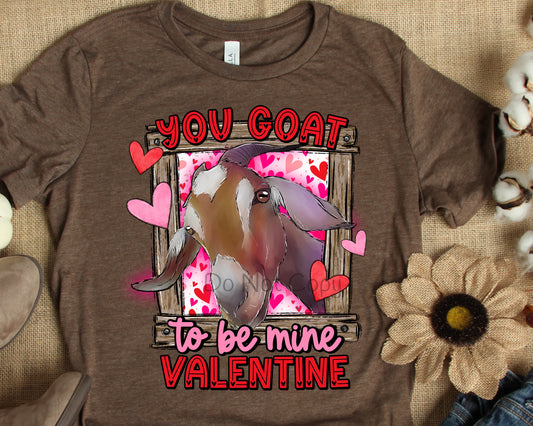 You goat to be mine valentine-DTF