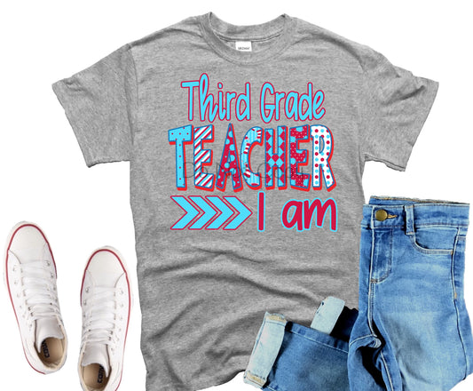 Third grade teacher I am-DTF