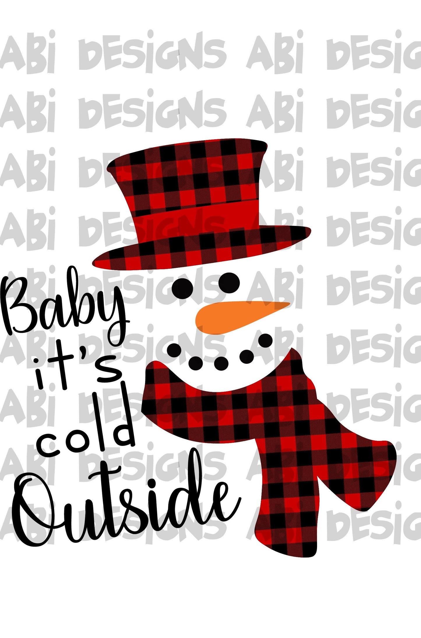 Baby it’s cold outside snowman-Sublimation