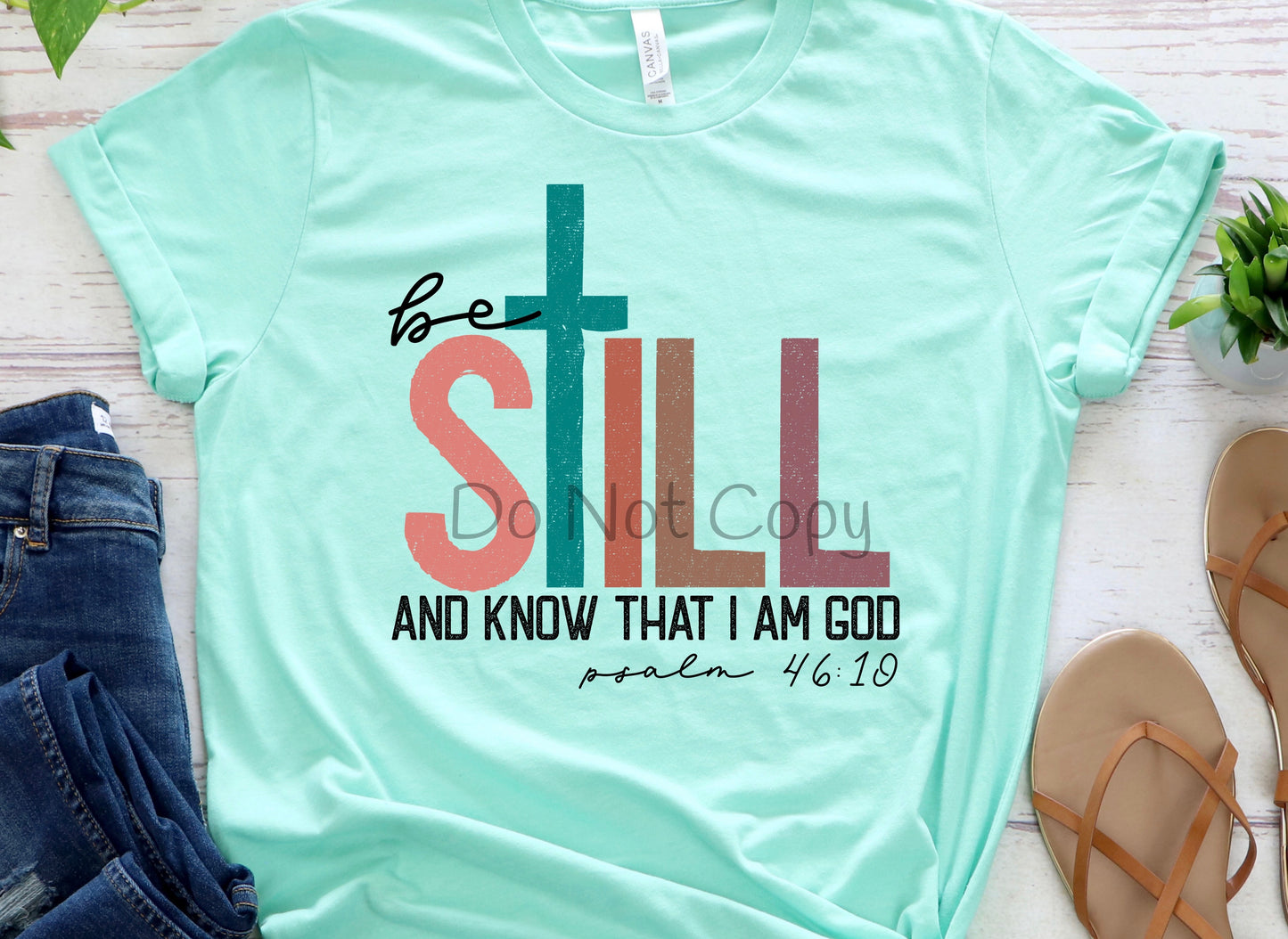 Be still and know that I am God psalm 46:10-DTF