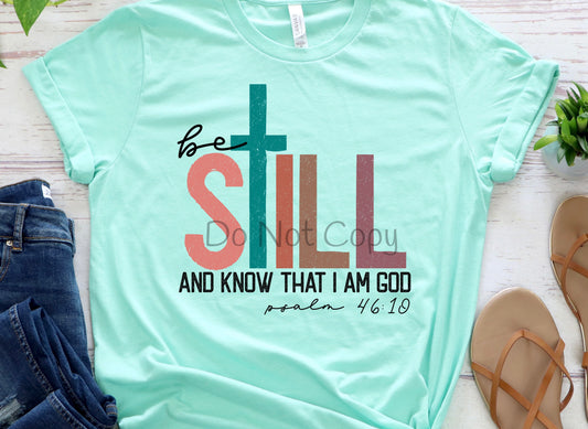 Be still and know that I am God psalm 46:10-DTF