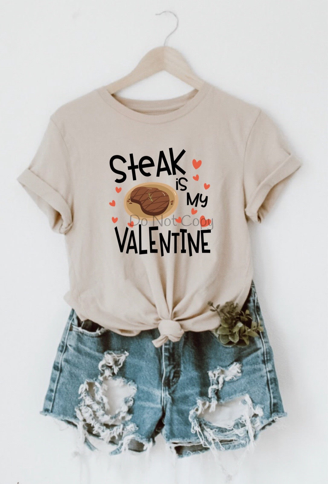 Steak is my valentine-DTF