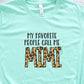 My favorite people call me Mimi-DTF