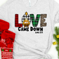 Love Came down-DTF