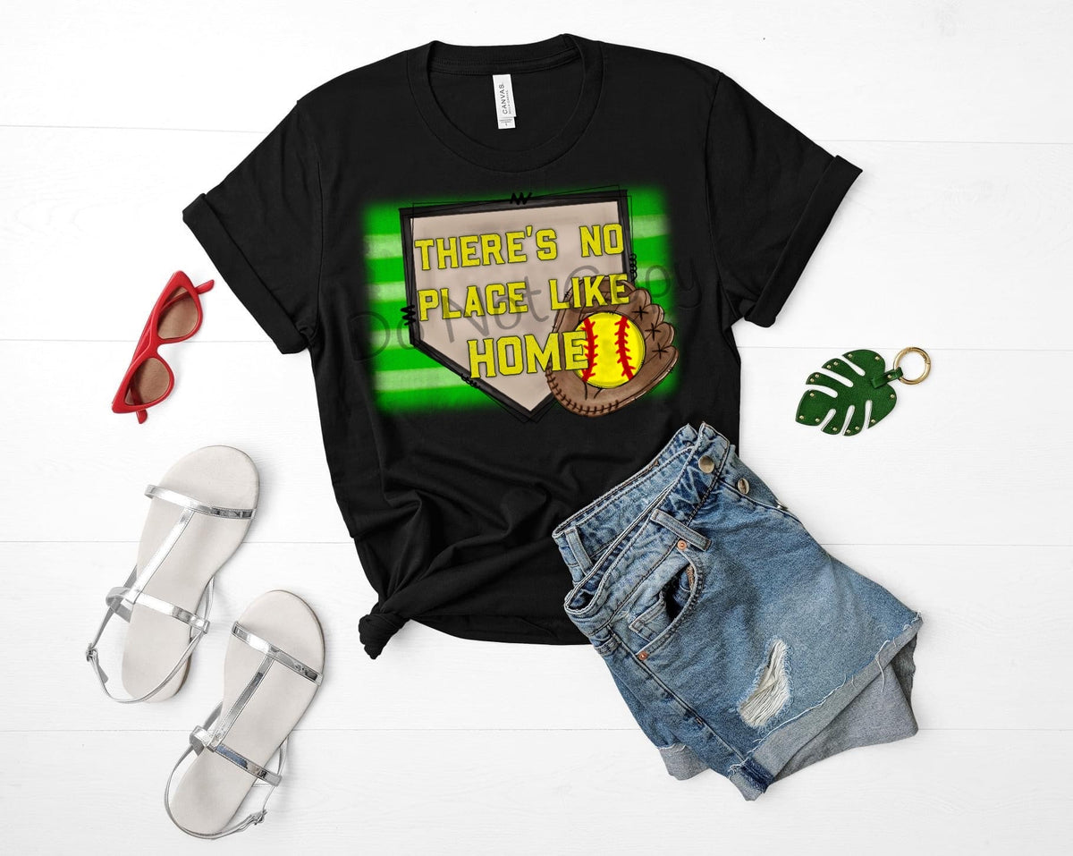 There’s no place like home softball green background -DTF