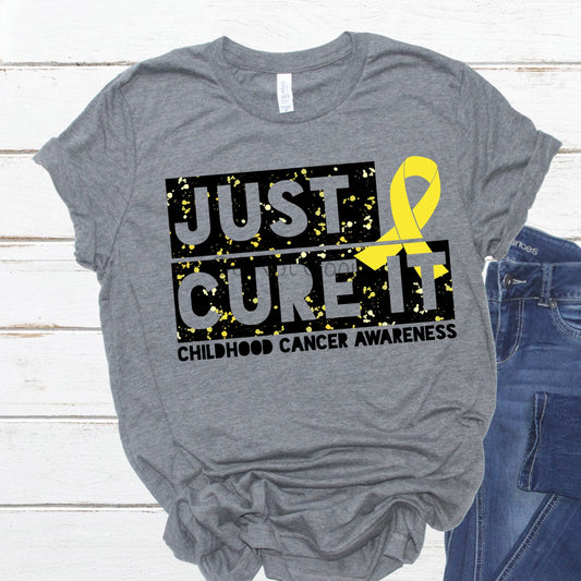 Just cure it childhood cancer awareness-DTF