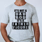 It’s not a dad bod it’s a father figure - DTF