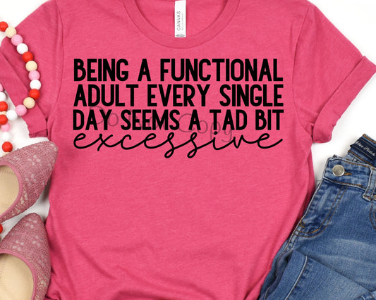 Being a functional adult every single day-DTF