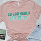 So God made a mother-DTF