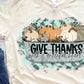 Give thanks with a grateful heart-DTF