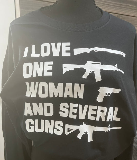 I love one woman and several guns-Screen Print