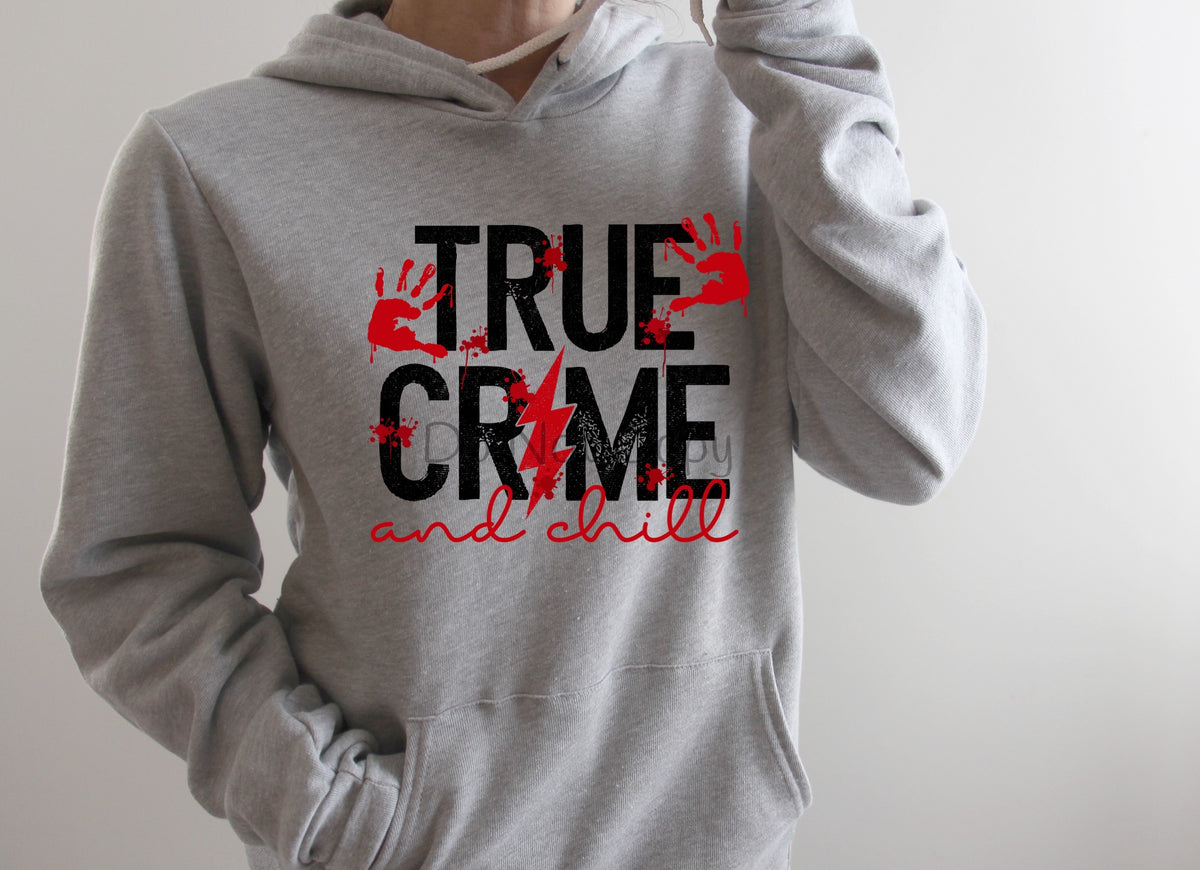 True crime and chill-DTF