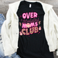 Overstimulated moms club pink-DTF