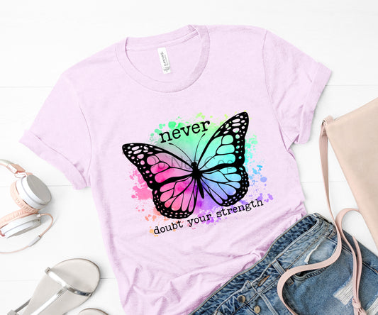 Never doubt your strength butterfly-DTF