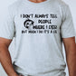 I don’t always tell people where I fish-DTF