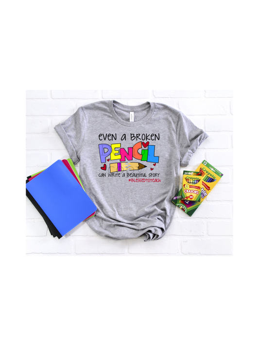 Even a broken pencil blessed to teach -DTF