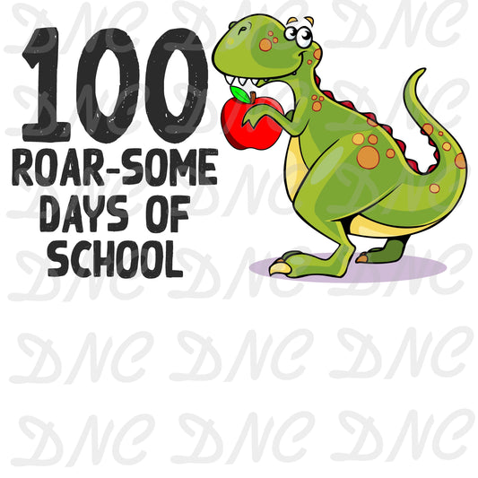 100 roar some days of school- Sublimation