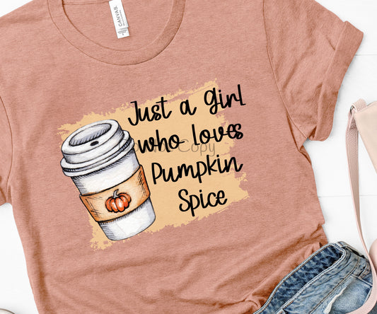 Just a girl who loves pumpkin spice-DTF