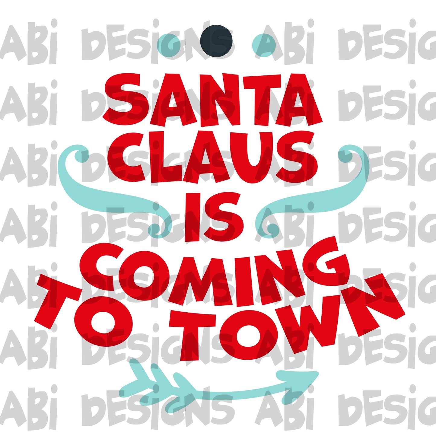Santa Claus is coming to town-Sublimation