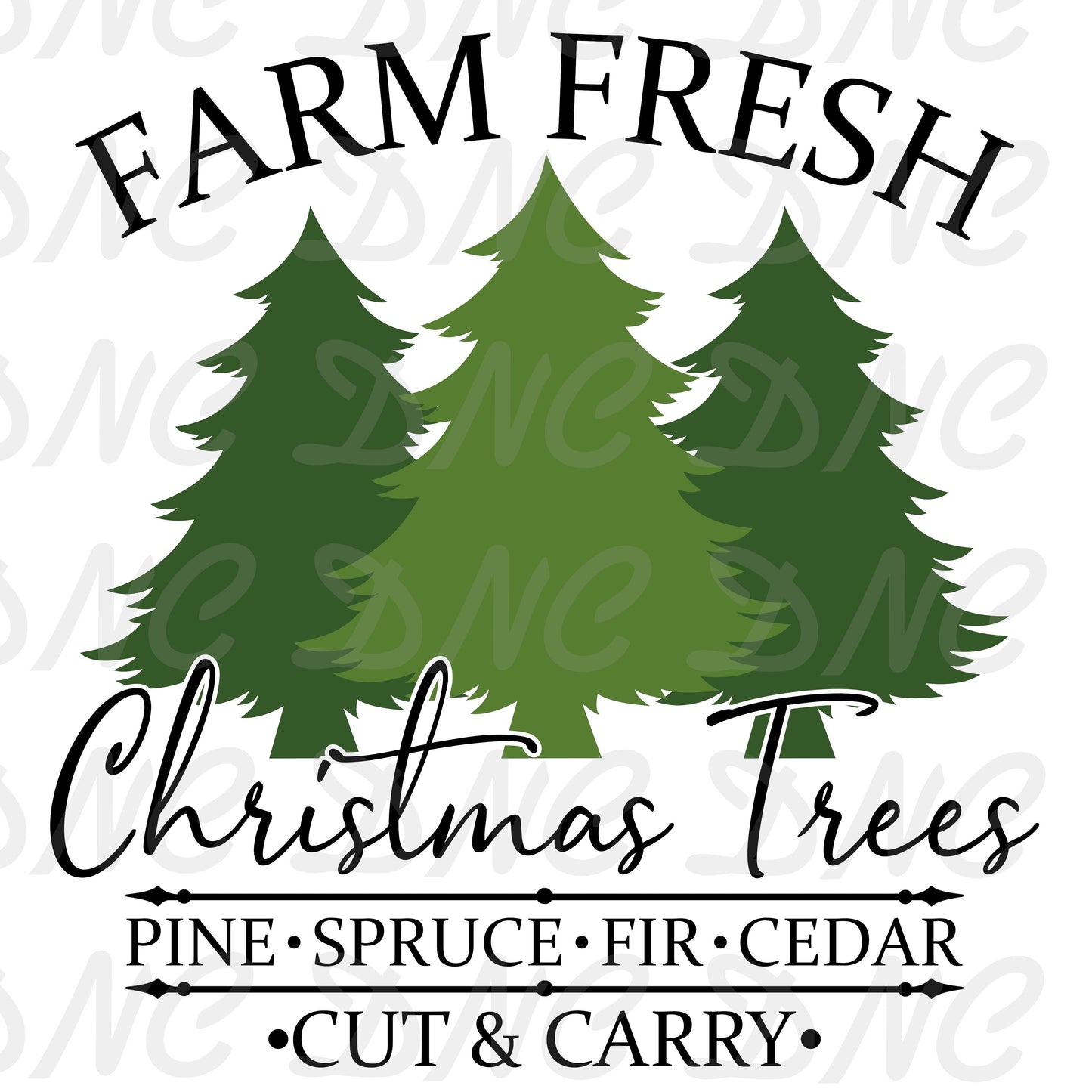Farm fresh christmas trees - Sublimation