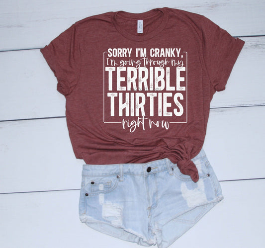 Sorry I’m cranky terrible thirties-DTF