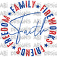Faith family fireworks freedom friends -DTF