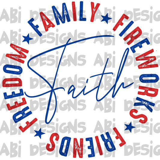Faith family fireworks freedom friends -DTF