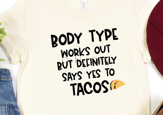 I wish tacos caused abs-DTF