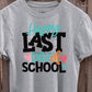 Happy Last day of school-DTF