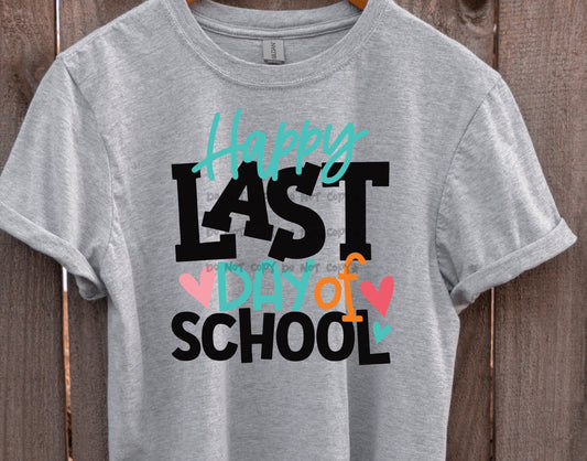 Happy Last day of school-DTF