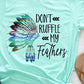 Don’t ruffle my feathers-DTF