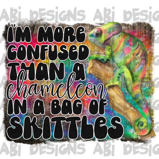 I’m more confused than a chameleon in a bag of skittles- DTF